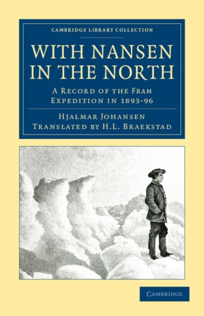 With Nansen in the North : A Record of the Fram Expedition in 1893–96