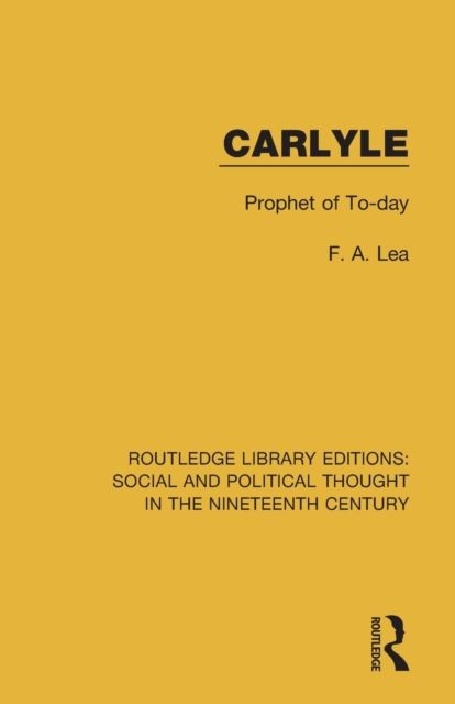 Carlyle : Prophet of To-day