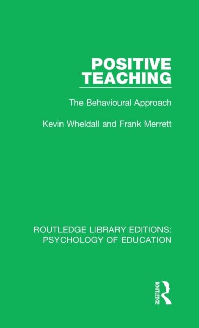 Positive Teaching : The Behavioural Approach