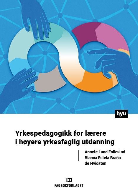 Forsidebilde av Yrkespedagogikk for lærere i høyere yrkesfaglig utdanning