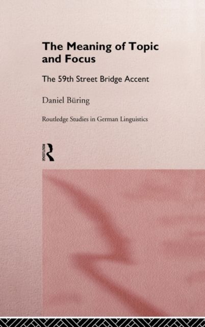 The Meaning of Topic and Focus : The 59th Street Bridge Accent