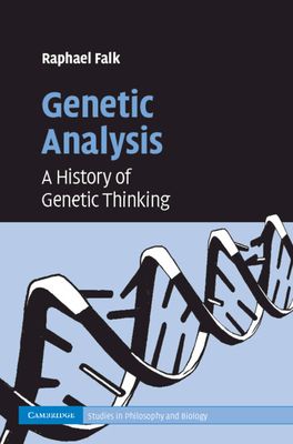 Genetic Analysis : A History of Genetic Thinking