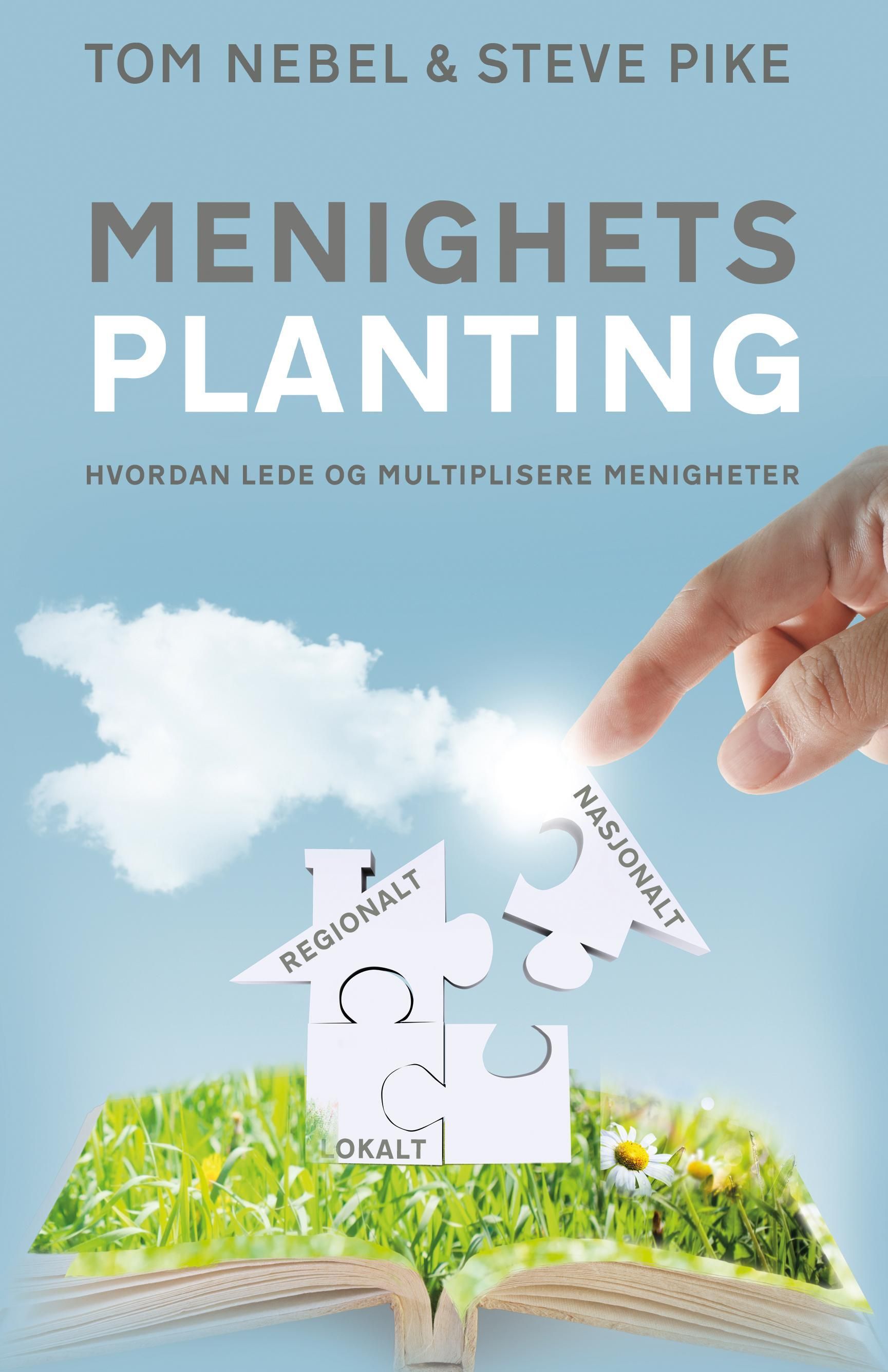 Menighetsplanting : hvordan lede og multiplisere menigheter