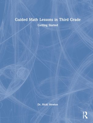 Guided Math Lessons in Third Grade : Getting Started