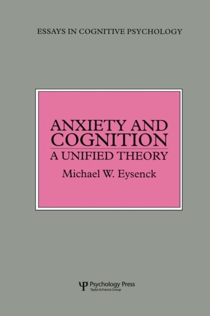 Anxiety and Cognition : A Unified Theory