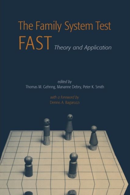 The Family Systems Test (FAST) : Theory and Application