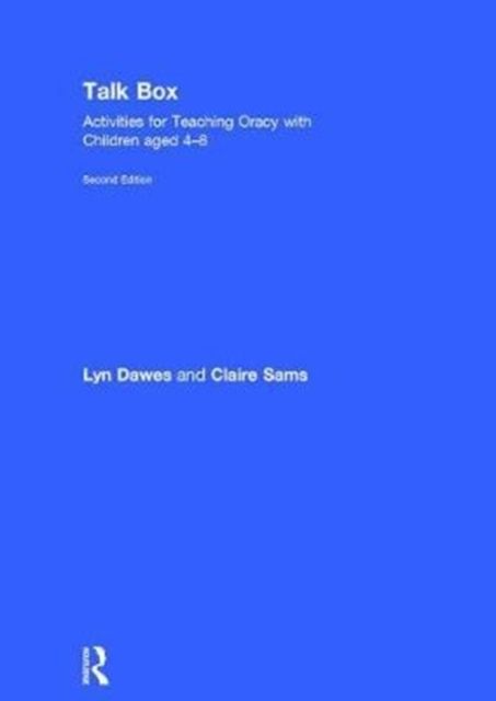 Talk Box : Activities for Teaching Oracy with Children aged 4–8