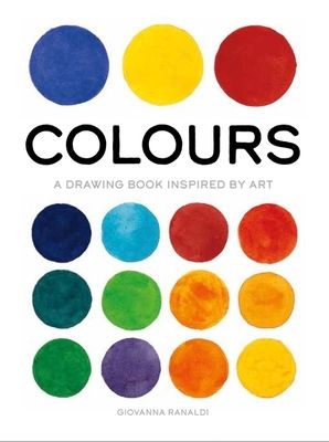 Colours : A Drawing Book Inspired by Art