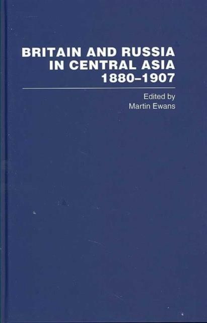 Forsidebilde av Britain and Russia in Central Asia 1880–1907