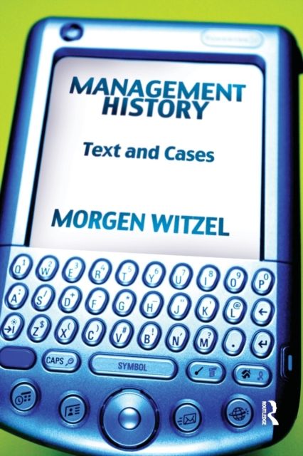 Management History : Text and Cases