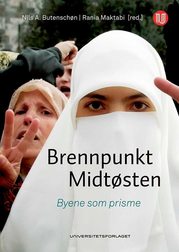 Brennpunkt Midtøsten : byene som prisme