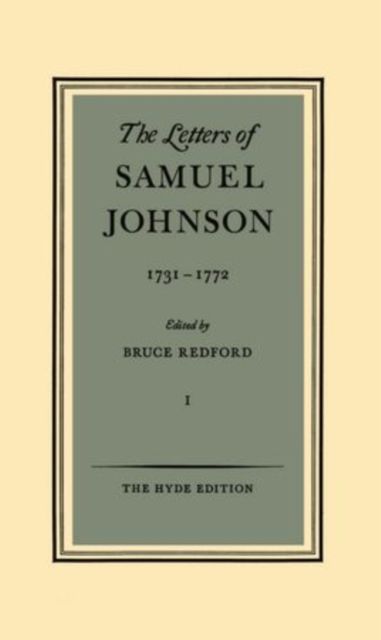 The Letters of Samuel Johnson: Volume I: 1731-1772
