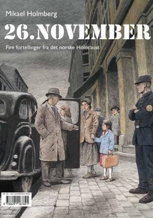26. november : fire fortellinger fra det norske Holocaust, basert på intervjuer med Gerd Golombek, Rosa Tankus, Siegmund Korn og Samuel Steinmann