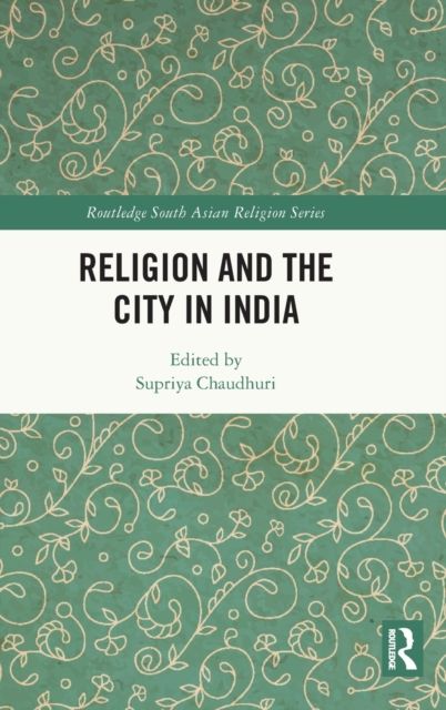 Religion and the City in India