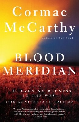 Blood meridian, or The evening redness in the west