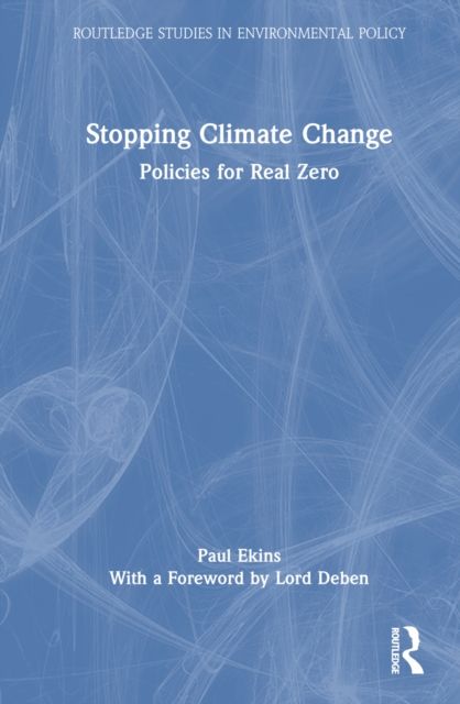 Stopping Climate Change : Policies for Real Zero