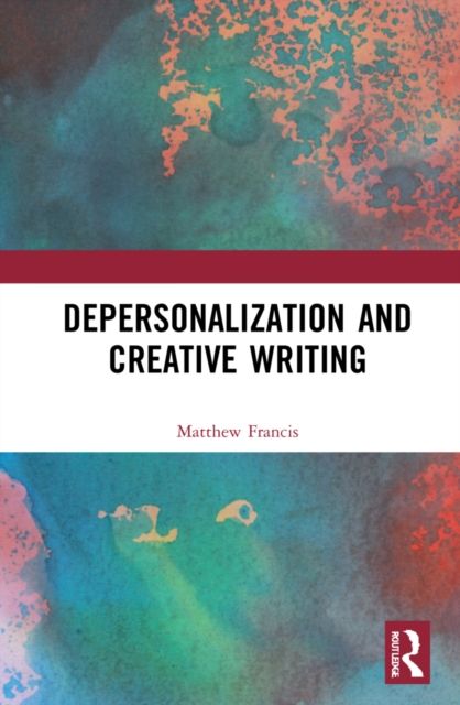 Depersonalization and Creative Writing : Unreal City