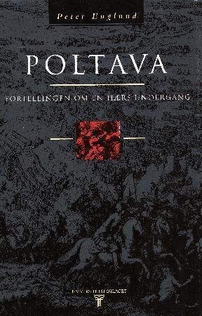 Poltava : fortellingen om en hærs undergang