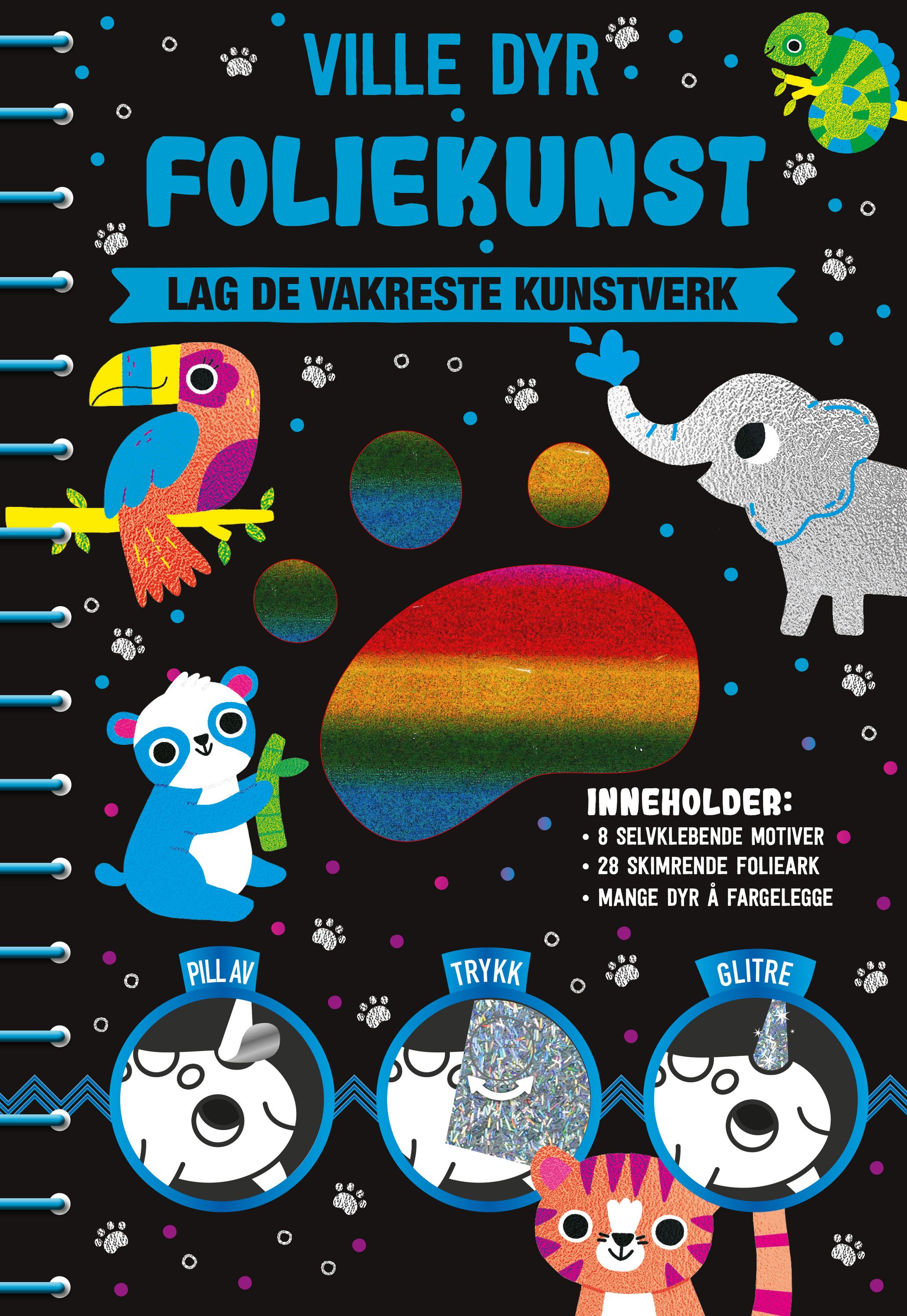Ville dyr: foliekunst : lag de vakreste kunstverk