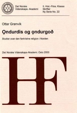 Ondurdis og ondurgod : studier over den førkristne religion i Norden