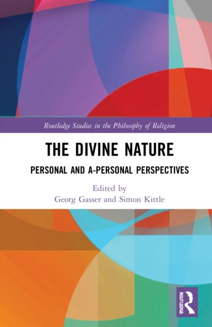 The Divine Nature : Personal and A-Personal Perspectives