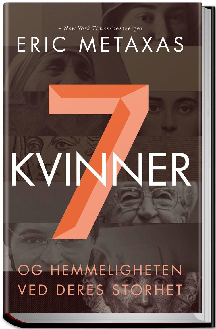7 kvinner : og hemmeligheten ved deres storhet