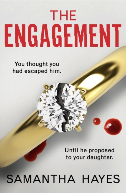 The Engagement : An absolutely unputdownable psychological thriller with a heart-pounding twist