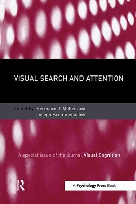 Visual Search and Attention : A Special Issue of Visual Cognition