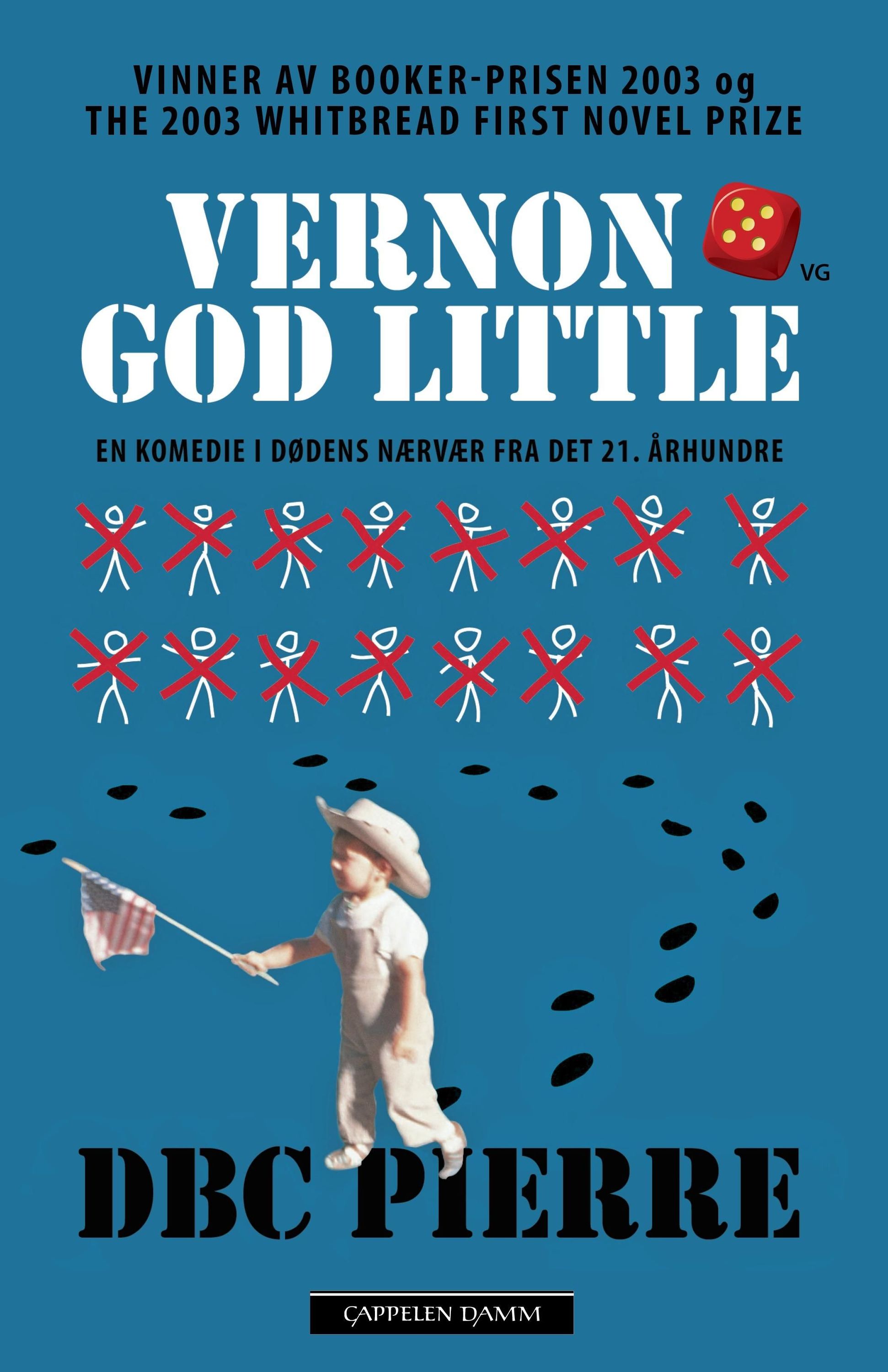Vernon God Little : en komedie i dødens nærvær fra det 21.århundre