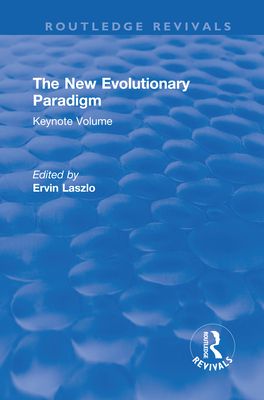 The New Evolutionary Paradigm : Keynote Volume