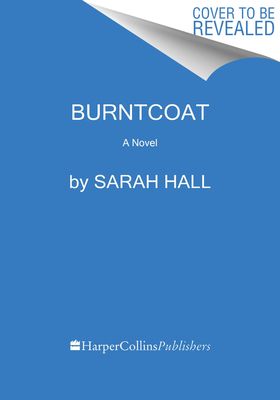 Burntcoat : A Novel