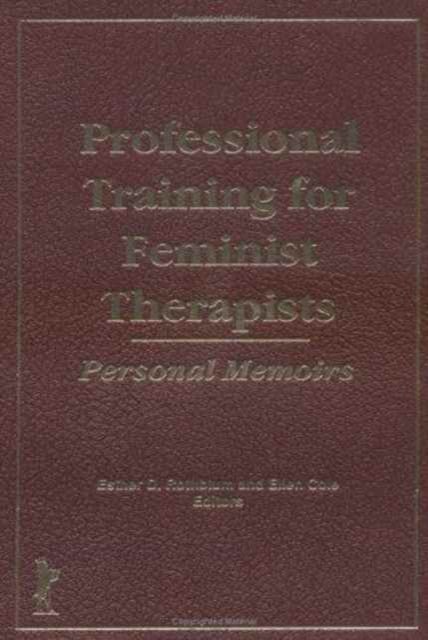 Forsidebilde av Professional Training for Feminist Therapists : Personal Memoirs