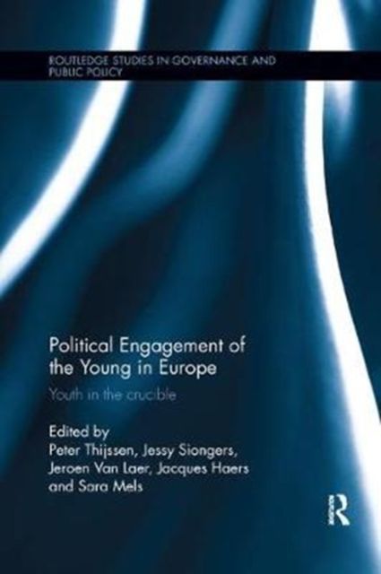 Political Engagement of the Young in Europe : Youth in the crucible