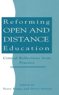 Reforming Open and Distance Education : Critical Reflections from Practice
