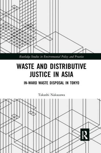 Waste and Distributive Justice in Asia : In-Ward Waste Disposal in Tokyo