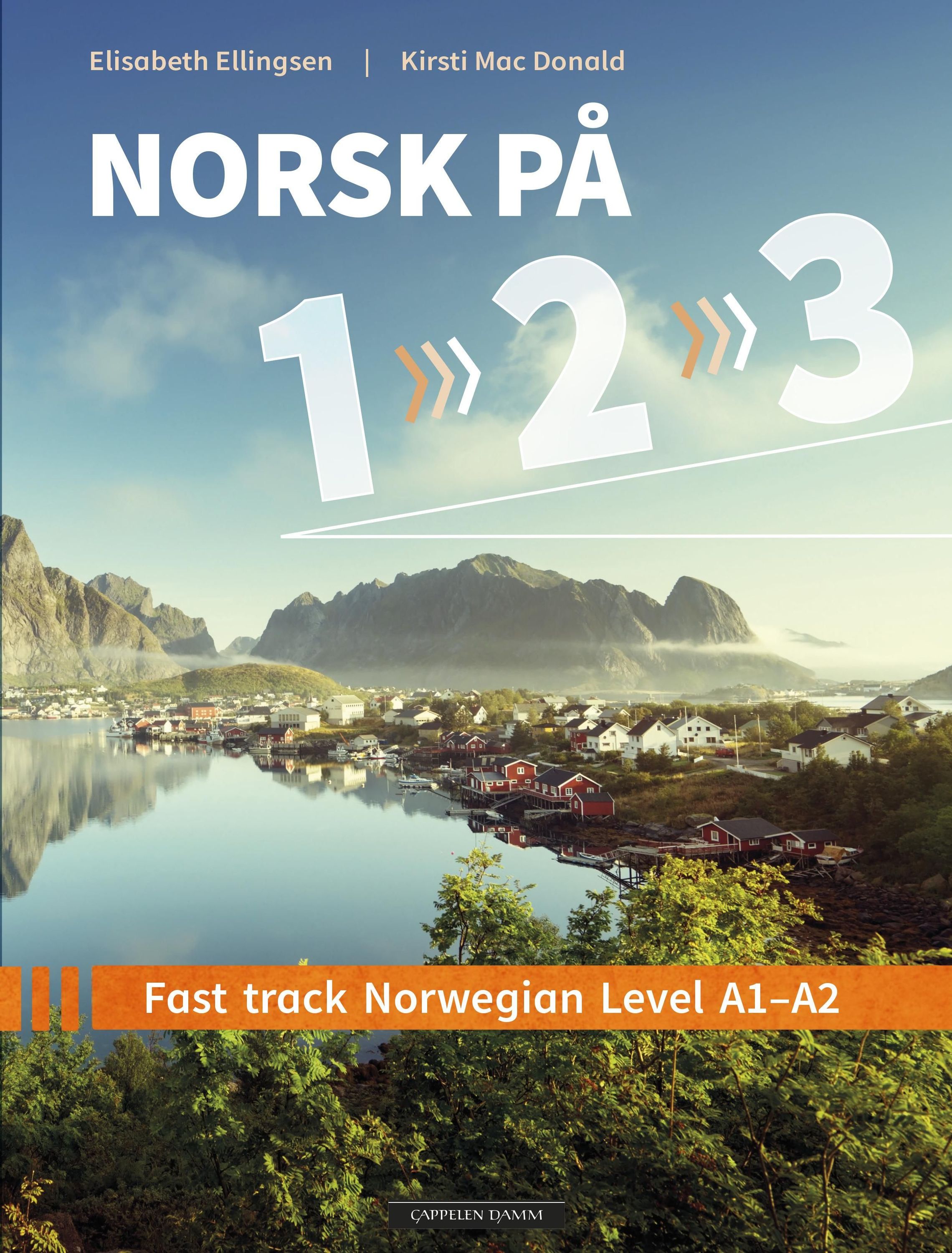 Norsk på 1-2-3 : fast track Norwegian level A1-A2