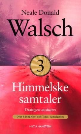 Himmelske samtaler : en uvanlig dialog. Bok 3