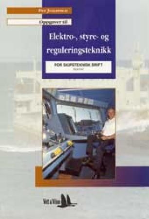 Elektro-, styre- og reguleringsteknikk : VK1 skipsteknisk drift : oppgaver