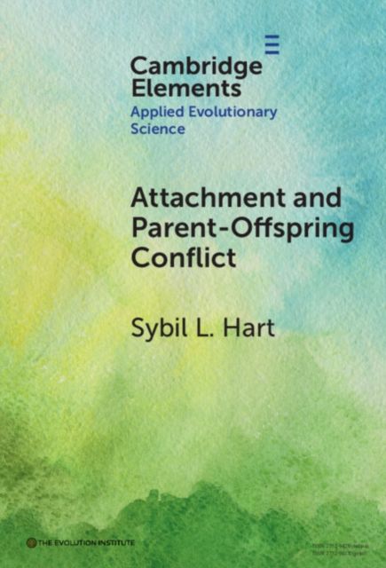Attachment and Parent-Offspring Conflict : Origins in Ancestral Contexts of Breastfeeding and Multiple Caregiving