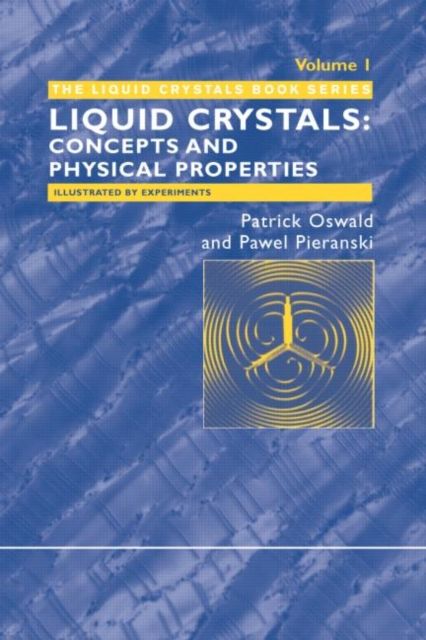 Nematic and Cholesteric Liquid Crystals : Concepts and Physical Properties Illustrated by Experiments