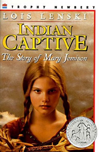 Indian Captive : A Newbery Honor Award Winner