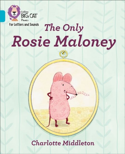 The Only Rosie Maloney : Band 07/Turquoise