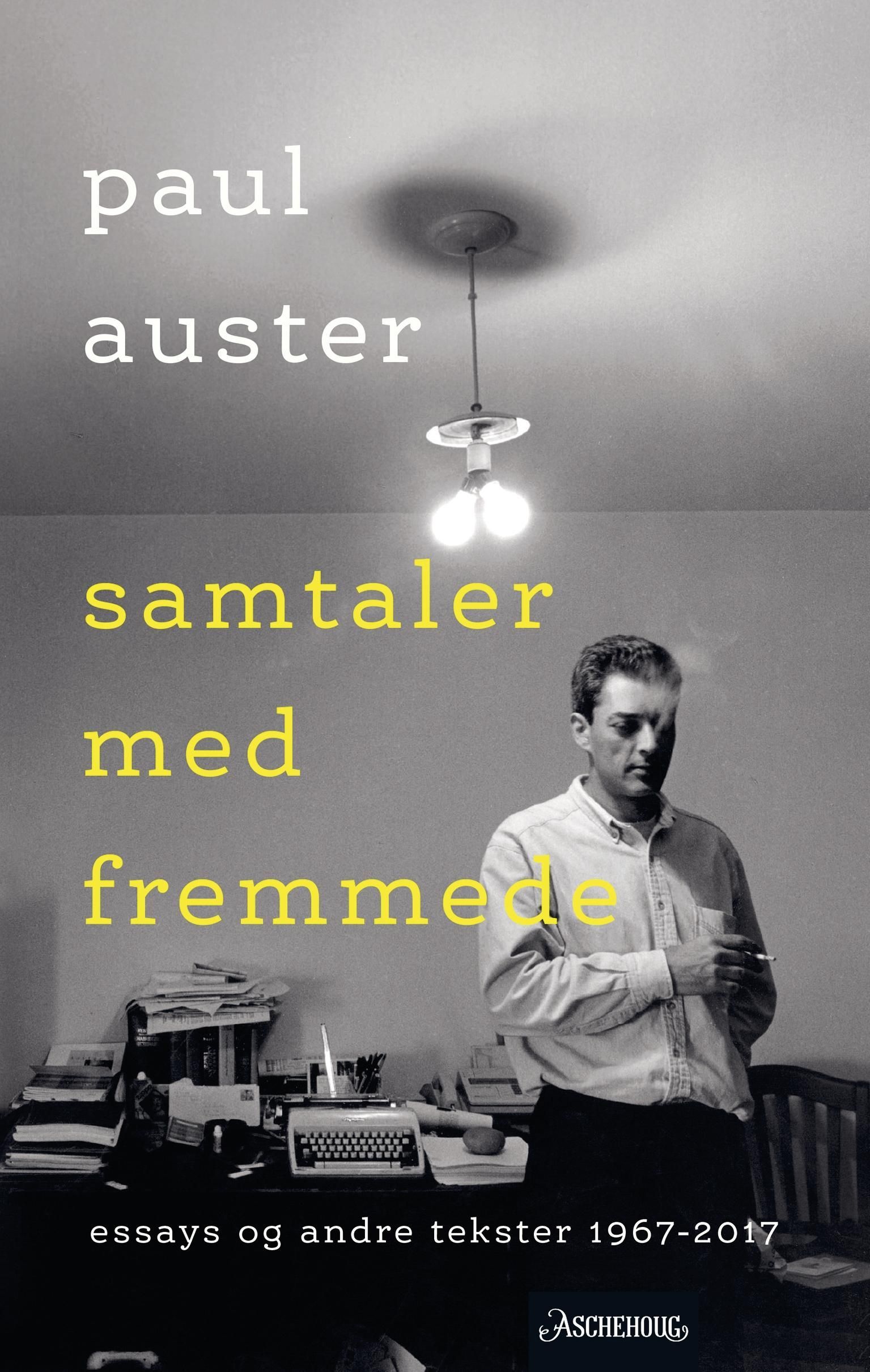Samtaler med fremmede : utvalgte essays, forord og andre skrifter 1967-2017