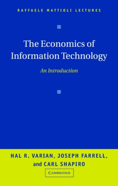 The Economics of Information Technology : An Introduction