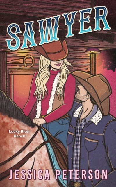 Sawyer : Lucky River Ranch series