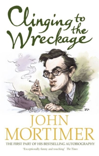 Clinging to the Wreckage : A Part of Life