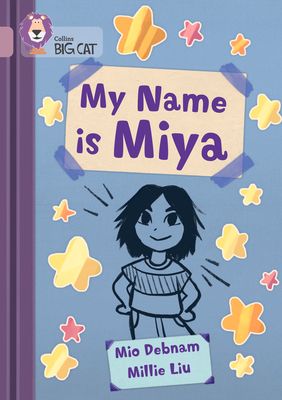 My Name is Miya : Band 18/Pearl