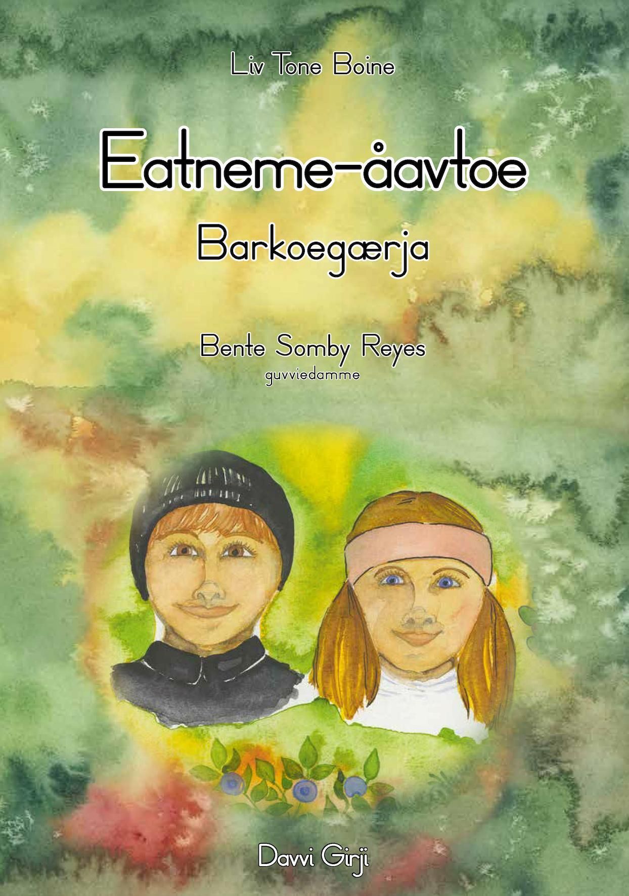 Eatneme-åavtoe : barkoegærja