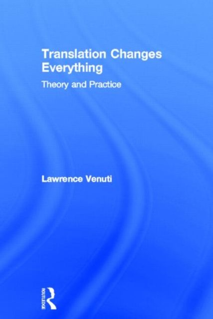 Translation Changes Everything : Theory and Practice