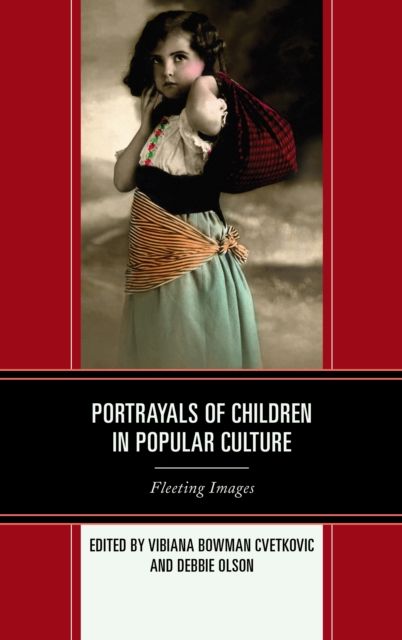 Portrayals of Children in Popular Culture : Fleeting Images
